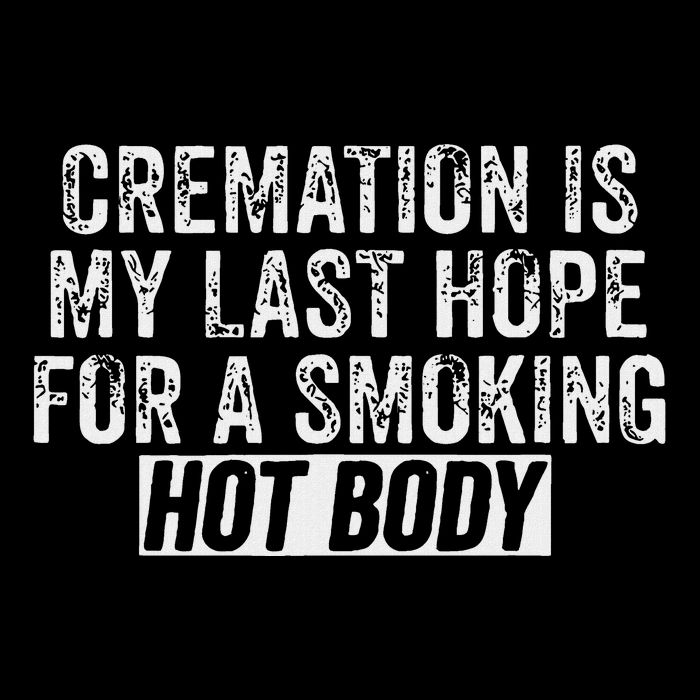 Cremation Is My Last Hope For A Smoking Hot Body Cooling Performance Crew T-Shirt