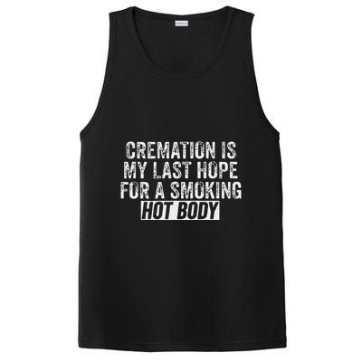Cremation Is My Last Hope For A Smoking Hot Body PosiCharge Competitor Tank