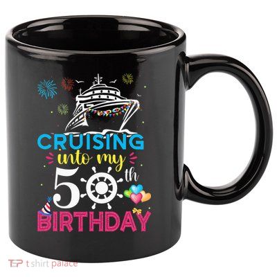 Cruising Into My 50th Birthday Cruise Party 11oz C Handle Ceramic Mug