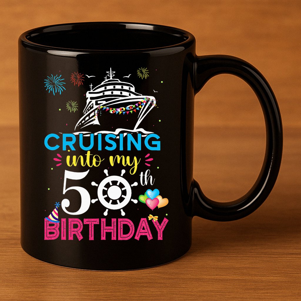 Cruising Into My 50th Birthday Cruise Party 11oz C Handle Ceramic Mug