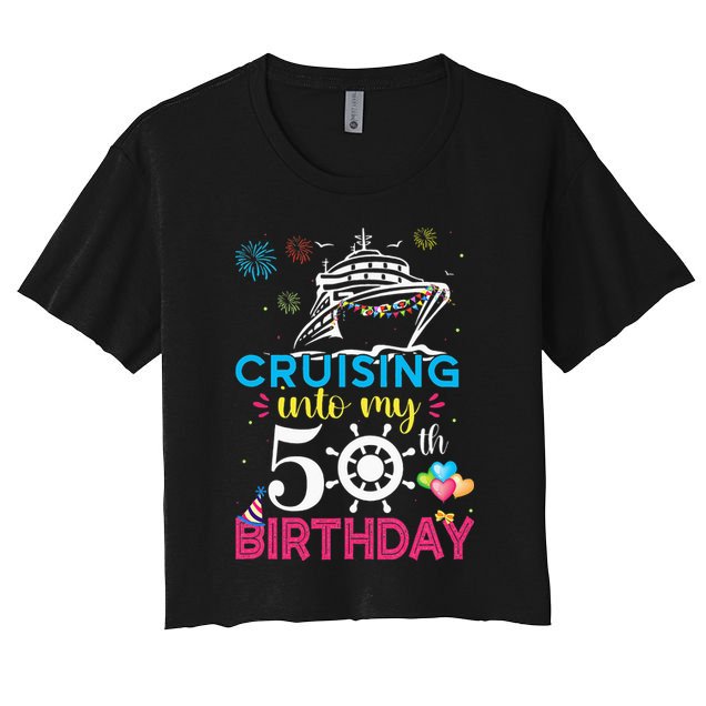 Cruising Into My 50th Birthday Cruise Party Crop Top