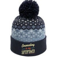 Counseling Is My Superpower School Counselor The Baniff Cuffed Pom Beanie