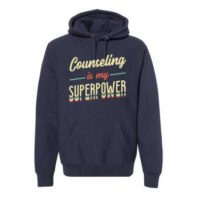 Counseling Is My Superpower School Counselor Premium Hoodie