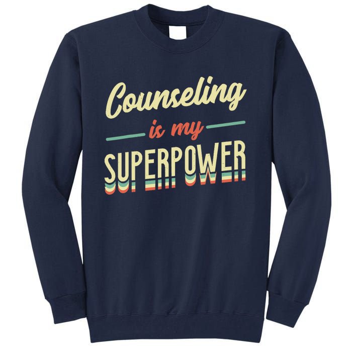 Counseling Is My Superpower School Counselor Tall Sweatshirt