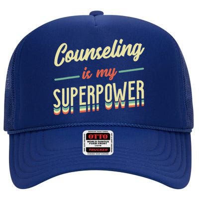 Counseling Is My Superpower School Counselor High Crown Mesh Back Trucker Hat