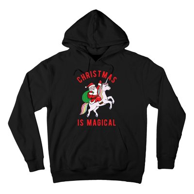 Christmas Is Magical Unicorn Santa Claus Hoodie