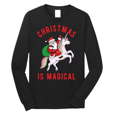 Christmas Is Magical Unicorn Santa Claus Long Sleeve Shirt