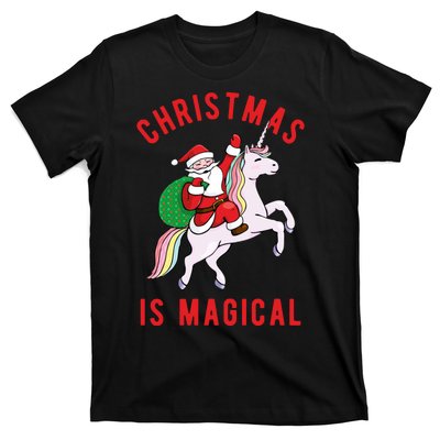 Christmas Is Magical Unicorn Santa Claus T-Shirt