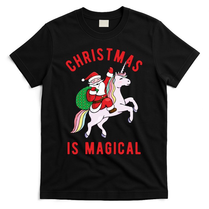 Christmas Is Magical Unicorn Santa Claus T-Shirt