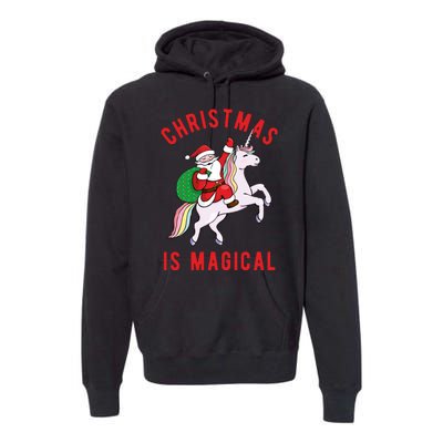 Christmas Is Magical Unicorn Santa Claus Premium Hoodie