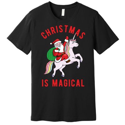 Christmas Is Magical Unicorn Santa Claus Premium T-Shirt