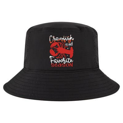 Crawfish Is My Favorite Season Lobster Crayfish Yabbies Meaningful Gift Cool Comfort Performance Bucket Hat