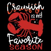 Crawfish Is My Favorite Season Lobster Crayfish Yabbies Meaningful Gift Drawstring Bag