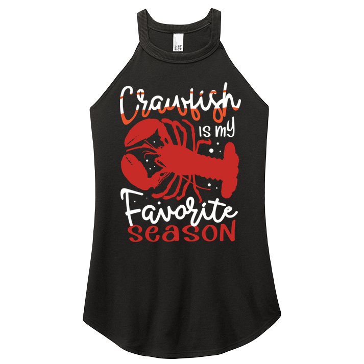 Crawfish Is My Favorite Season Lobster Crayfish Yabbies Meaningful Gift Women's Perfect Tri Rocker Tank