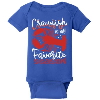 Crawfish Is My Favorite Season Lobster Crayfish Yabbies Meaningful Gift Baby Bodysuit