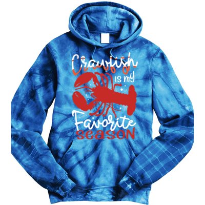 Crawfish Is My Favorite Season Lobster Crayfish Yabbies Meaningful Gift Tie Dye Hoodie