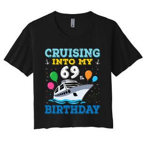 Cruising Into My 69th Birthday Party Women's Crop Top Tee