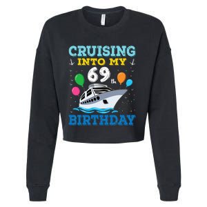 Cruising Into My 69th Birthday Party Cropped Pullover Crew