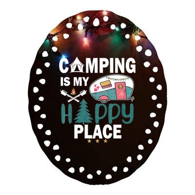 Camping Is My Happy Place Ceramic Oval Ornament