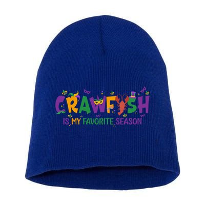 Crawfish Is My Favorite Season Mardi Gras Crawfish Lobster Gift Short Acrylic Beanie