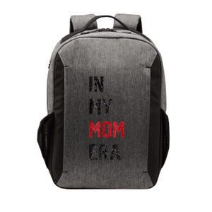 Cute In My Mom Era Cool Mom Mama Life Family Vector Backpack