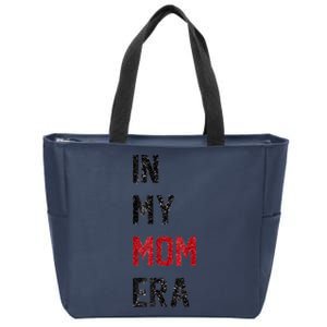 Cute In My Mom Era Cool Mom Mama Life Family Zip Tote Bag