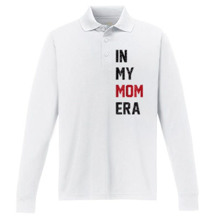 Cute In My Mom Era Cool Mom Mama Life Family Performance Long Sleeve Polo