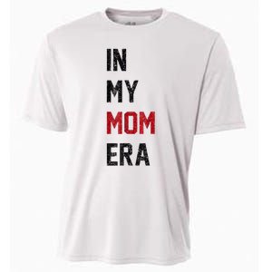 Cute In My Mom Era Cool Mom Mama Life Family Cooling Performance Crew T-Shirt