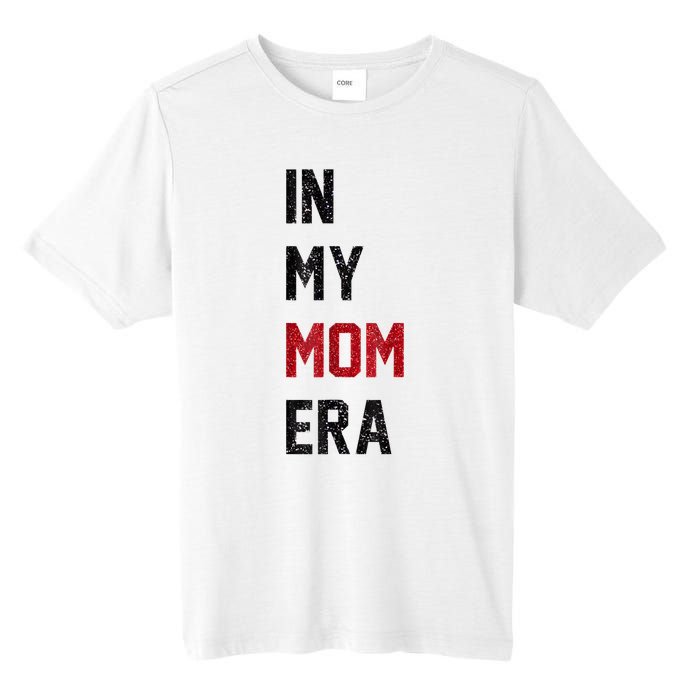 Cute In My Mom Era Cool Mom Mama Life Family Tall Fusion ChromaSoft Performance T-Shirt