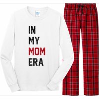 Cute In My Mom Era Cool Mom Mama Life Family Long Sleeve Pajama Set