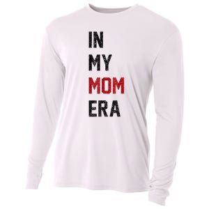 Cute In My Mom Era Cool Mom Mama Life Family Cooling Performance Long Sleeve Crew