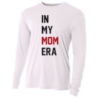 Cute In My Mom Era Cool Mom Mama Life Family Cooling Performance Long Sleeve Crew