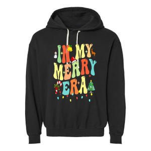 Christmas In My Merry Christmas Era Xmas Holiday Garment-Dyed Fleece Hoodie