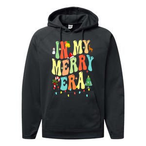 Christmas In My Merry Christmas Era Xmas Holiday Performance Fleece Hoodie