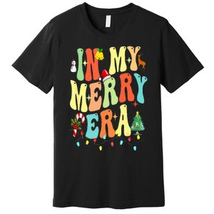 Christmas In My Merry Christmas Era Xmas Holiday Premium T-Shirt