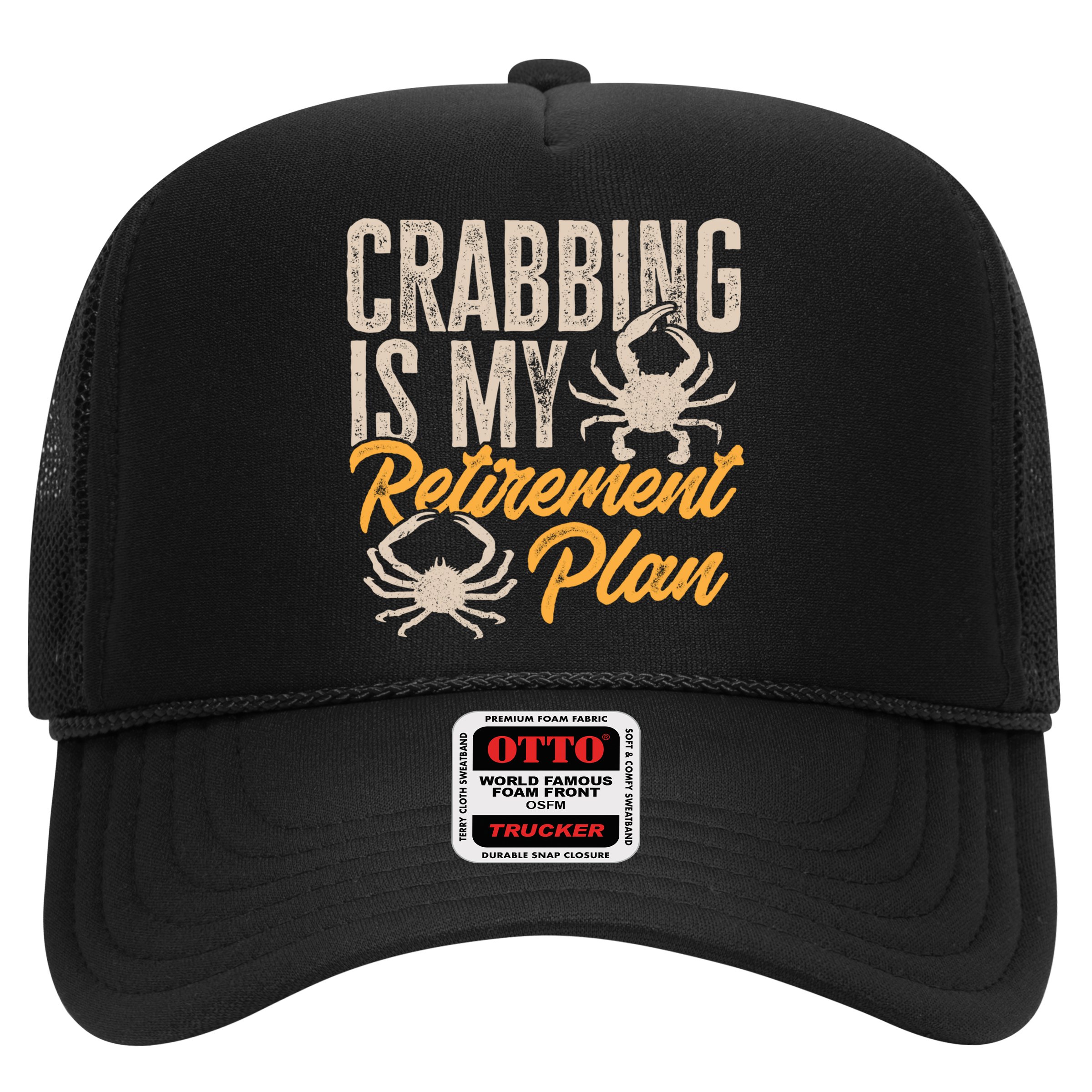 Crabbing Is My Retiret Plan Crab Hunter Gift Hat