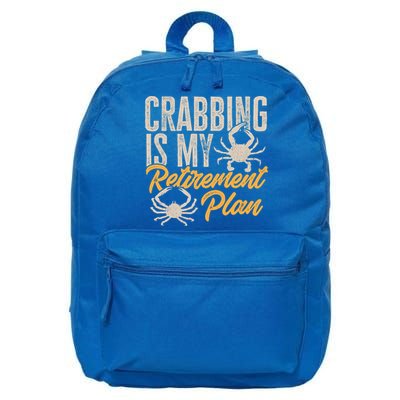 Crabbing Is My Retiret Plan Crab Hunter Gift 16 in Basic Backpack