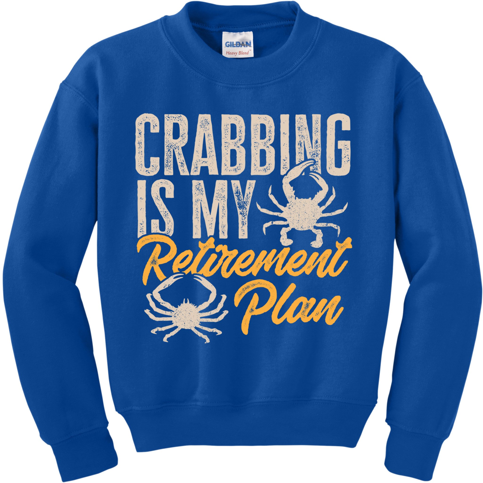 Crabbing Is My Retiret Plan Crab Hunter Gift Kids Sweatshirt