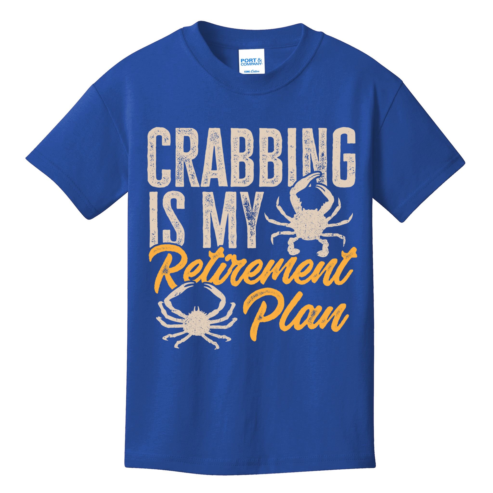 Crabbing Is My Retiret Plan Crab Hunter Gift Kids T-Shirt