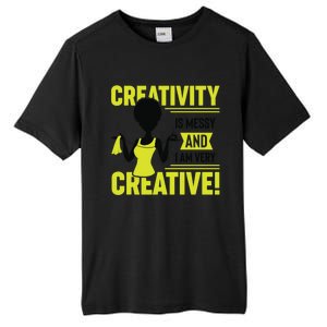 Creativity Is Messy And I Am Very Messy Black Craft Meaningful Gift Tall Fusion ChromaSoft Performance T-Shirt