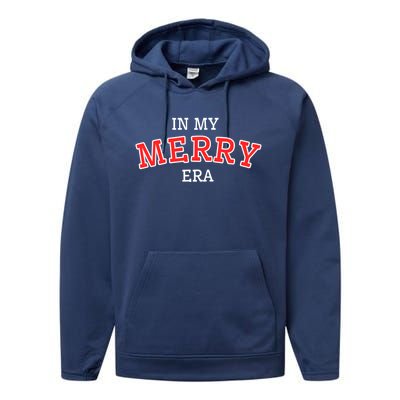 Christmas In My Merry Era Xmas Holiday Christmas Gift Performance Fleece Hoodie