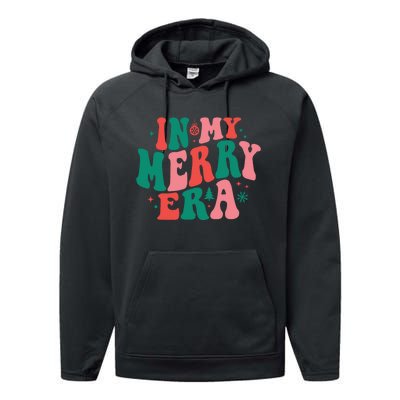 Christmas In My Merry Era Xmas Holiday Christmas Performance Fleece Hoodie