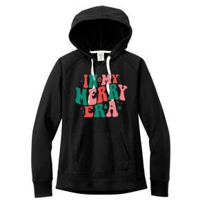 Christmas In My Merry Era Xmas Holiday Christmas Women's Fleece Hoodie