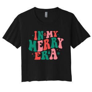 Christmas In My Merry Era Xmas Holiday Christmas Women's Crop Top Tee