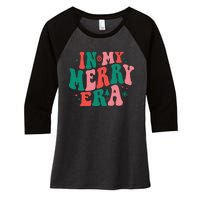 Christmas In My Merry Era Xmas Holiday Christmas Women's Tri-Blend 3/4-Sleeve Raglan Shirt