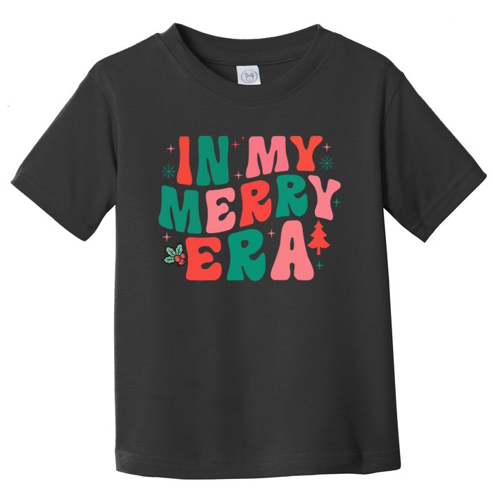 Christmas In My Merry Era Xmas Holiday Christmas Toddler T-Shirt