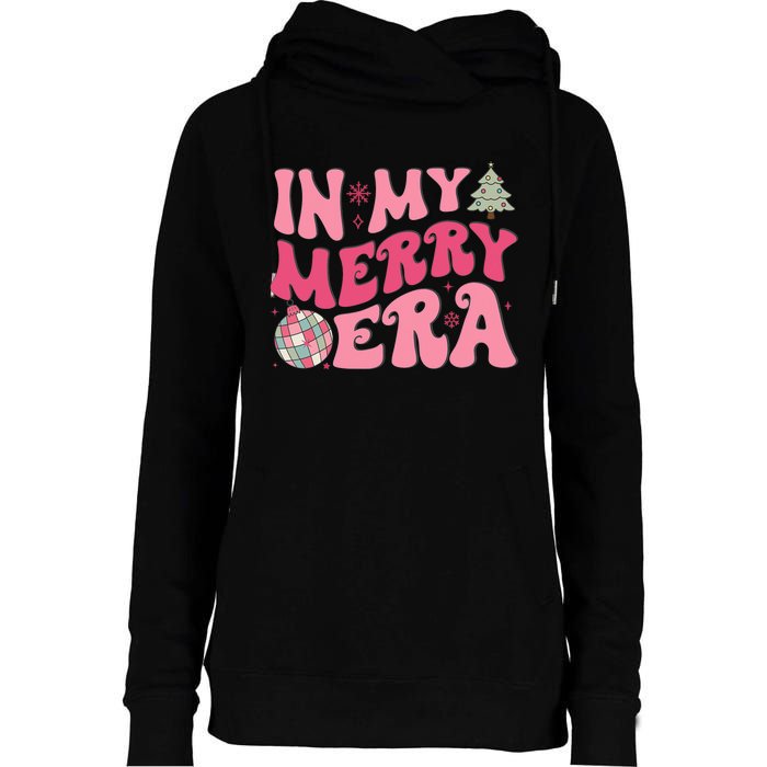 Christmas In My Merry Era Xmas Holiday Christmas Womens Funnel Neck Pullover Hood