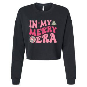 Christmas In My Merry Era Xmas Holiday Christmas Cropped Pullover Crew