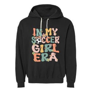 Cute In My Soccer Era Retro Groovy Soccer Garment-Dyed Fleece Hoodie