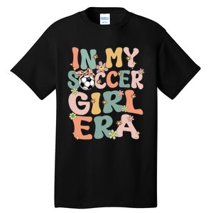 Cute In My Soccer Era Retro Groovy Soccer Tall T-Shirt